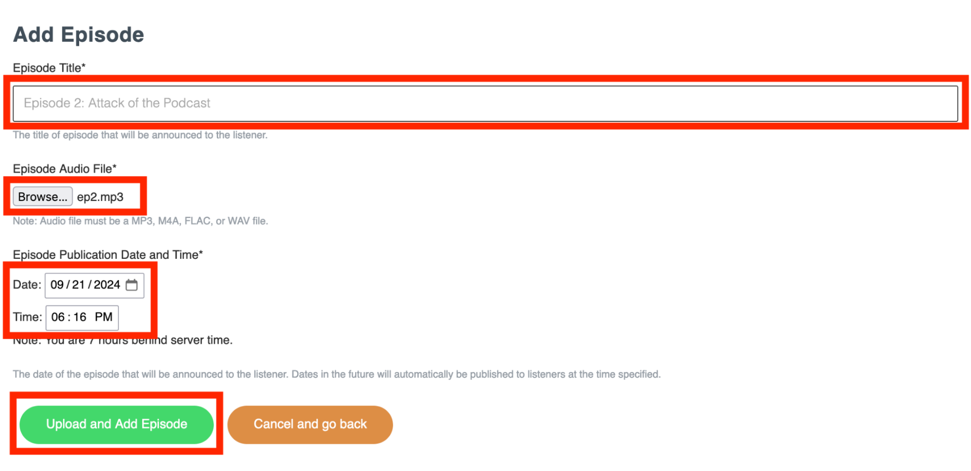 Screenshot showing the "Add Episode" form. The fields include "Episode Title" with the input "Episode 2: Attack of the Podcast," an episode audio file upload section with "ep2.mp3" selected, and an "Episode Publication Date and Time" with the date set to September 21, 2024, at 6:16 PM. A green "Upload and Add Episode" button is shown at the bottom.