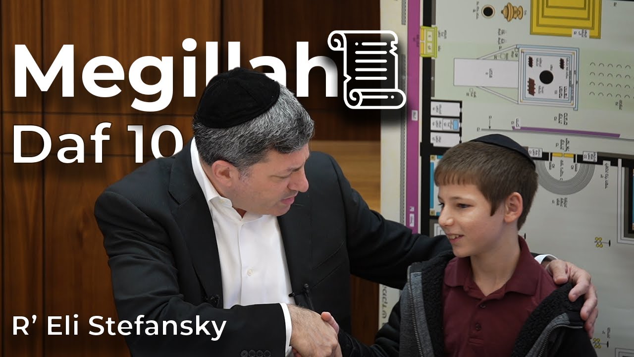 Daf Yomi Megillah Daf 10 by R’ Eli Stefansky