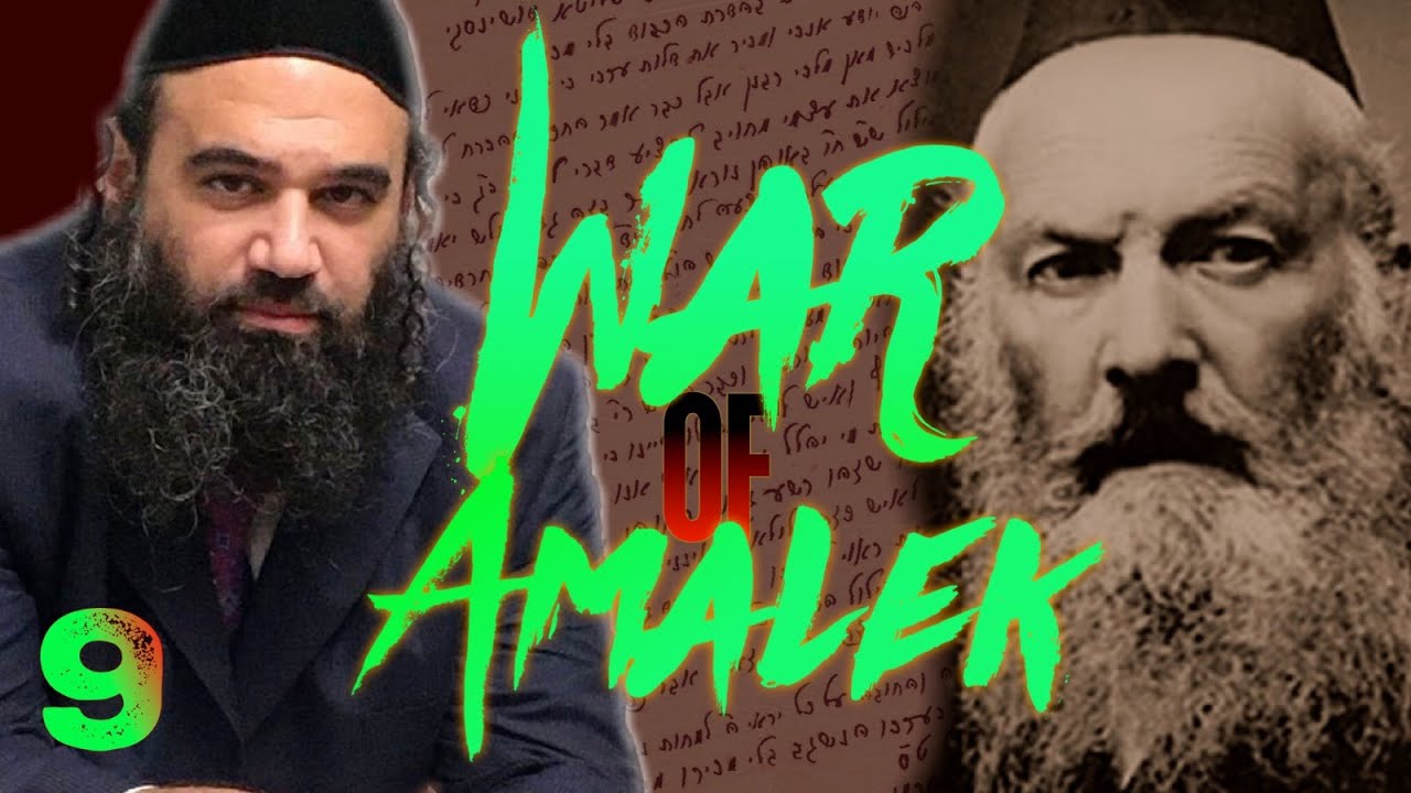 Does Satan Fight God? - WAR OF AMALEK (9)