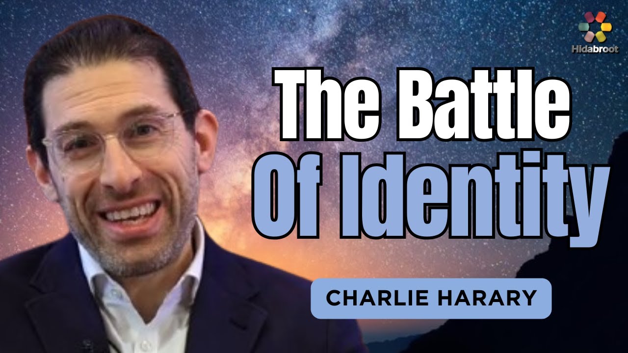 A Battle For Identity - Charlie Harary