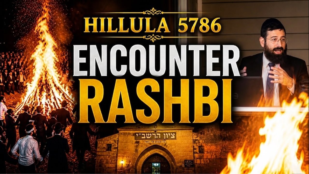 Hillula 5786 - ENCOUNTER RASHBI