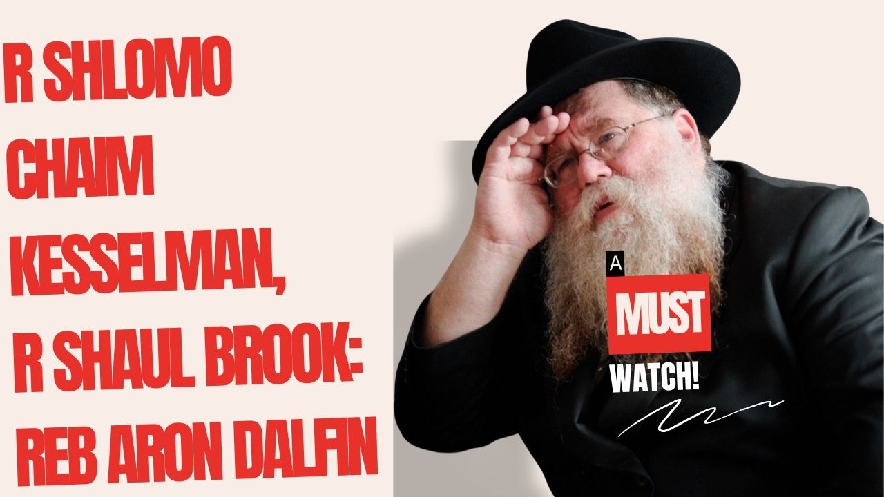 Reb Aron Dalfin interview #5 abt his Mashpia, Reb Shlomo Chaim Kesselman - RC Dalfin