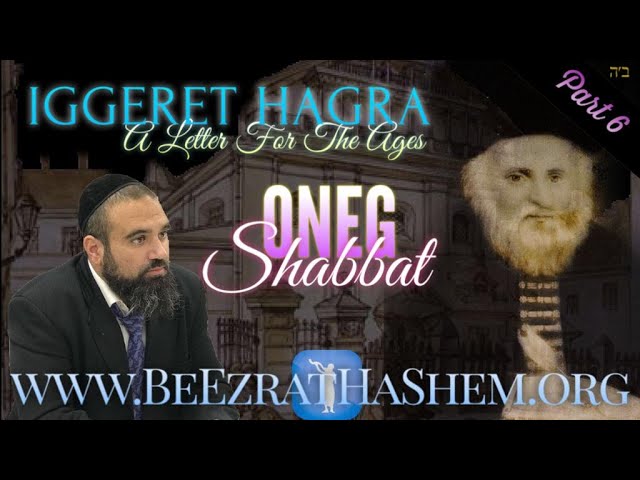 ONEG Shabbat - IGGERET HAGRA (6)