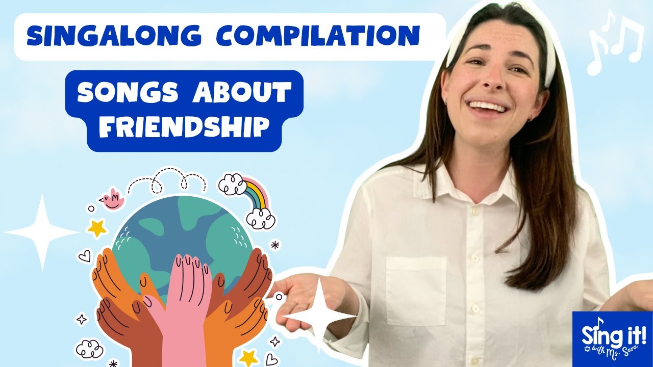 Ms. Sara's Favorite Friendship Songs