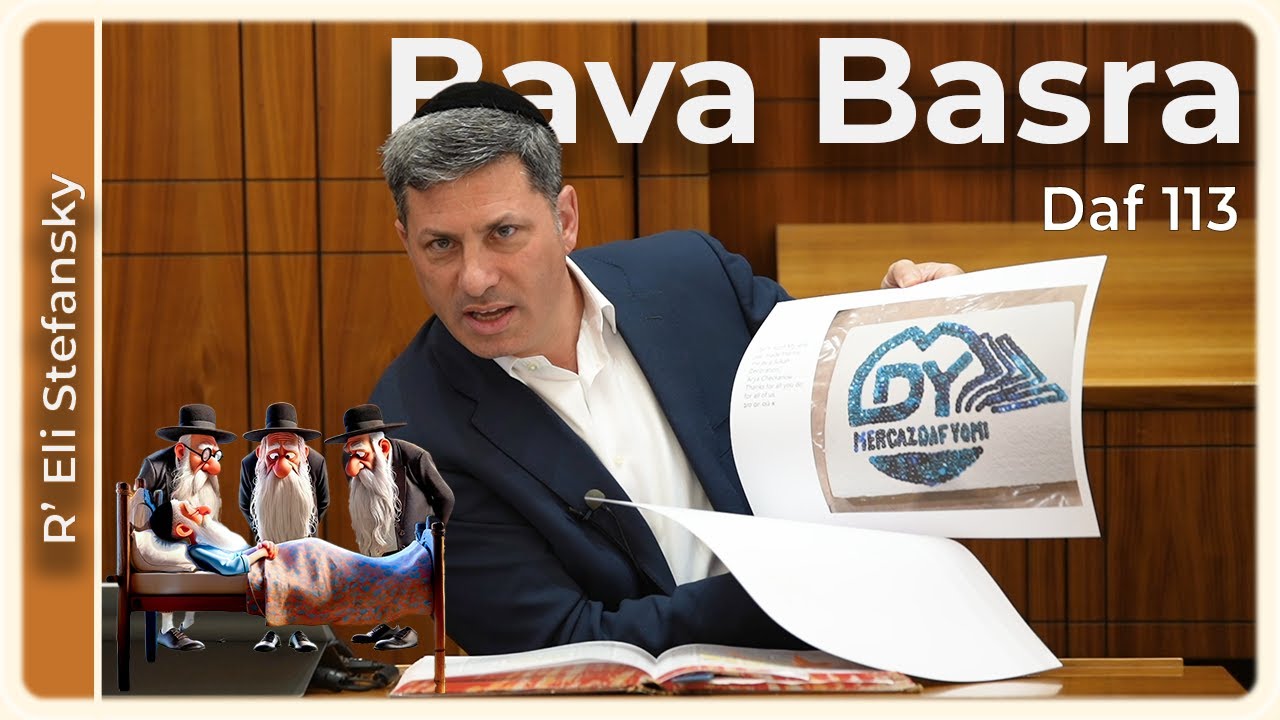 Daf Yomi Bava Basra Daf 113 by R’ Eli Stefansky