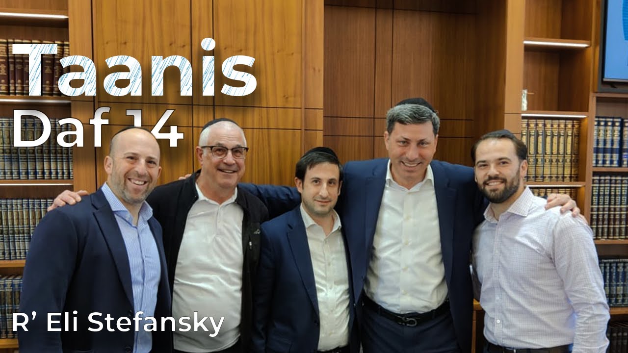 Daf Yomi Taanis Daf 14 by R’ Eli Stefansky