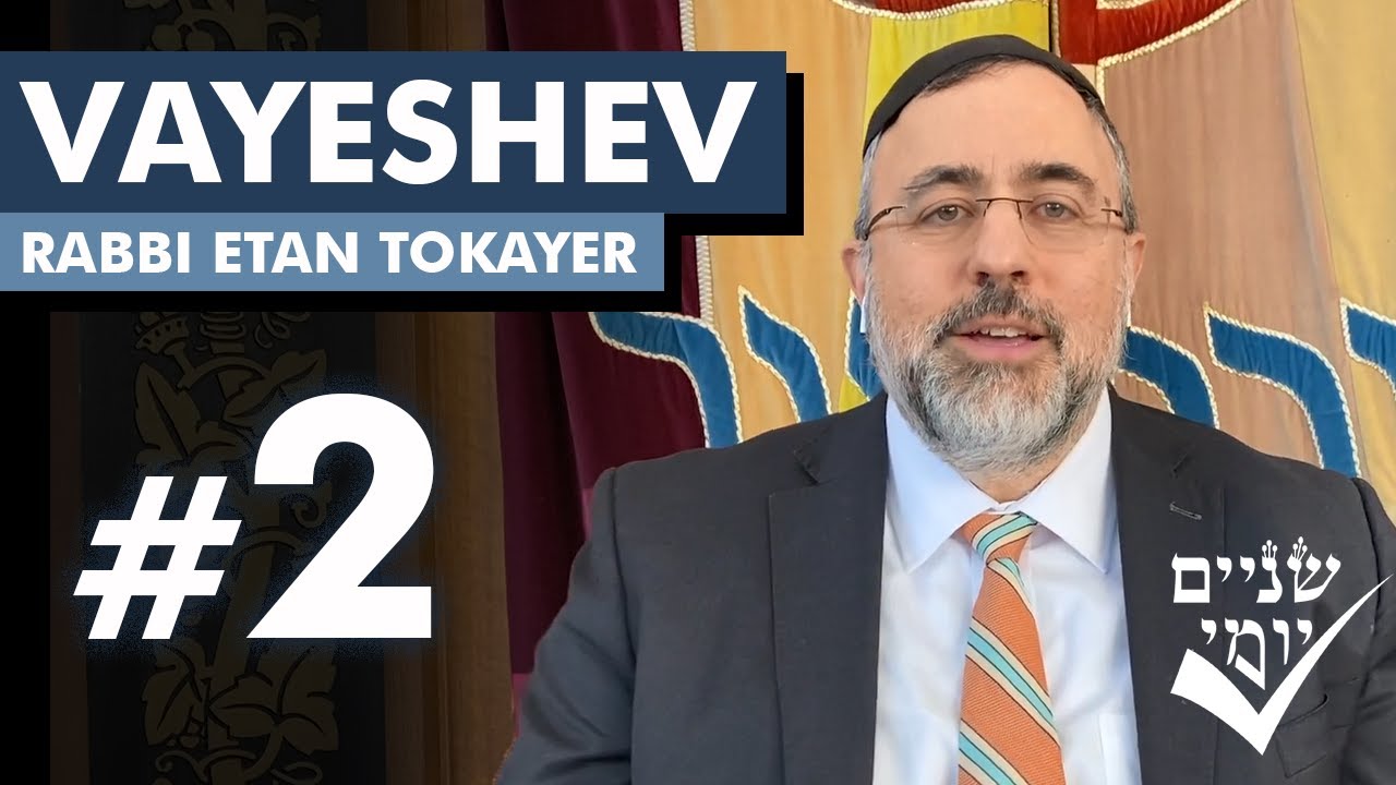 Shnayim Yomi - Vayeshev - Sheni - #2