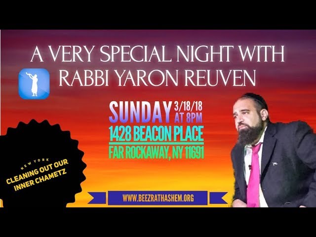 Cleaning Out Our Inner Chametz In Far Rockaway ( Rabbi Yaron Reuven New York LECTURE TOUR)