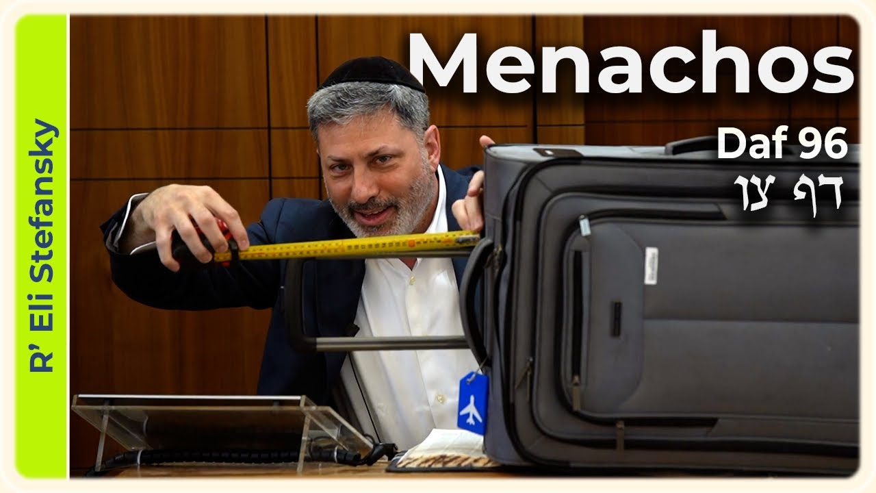 Daf Yomi Menachos Daf 96 by R' Eli Stefansky