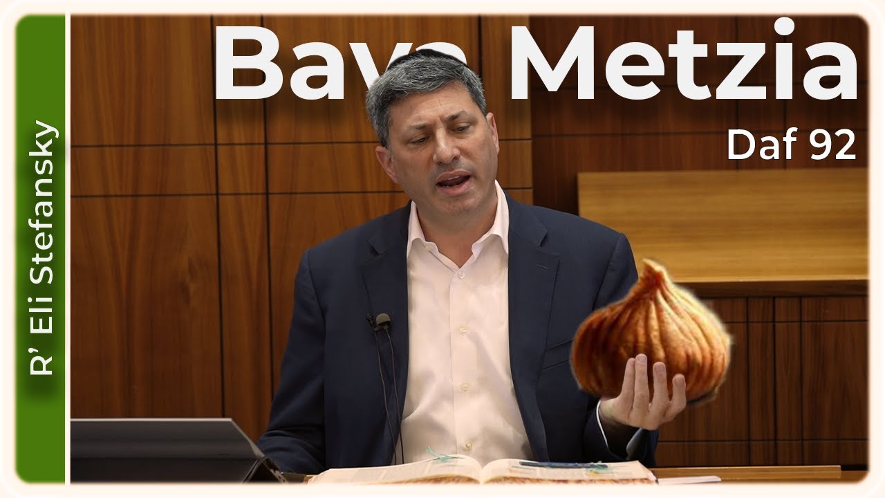 Daf Yomi Bava Metzia Daf 92 by R’ Eli Stefansky