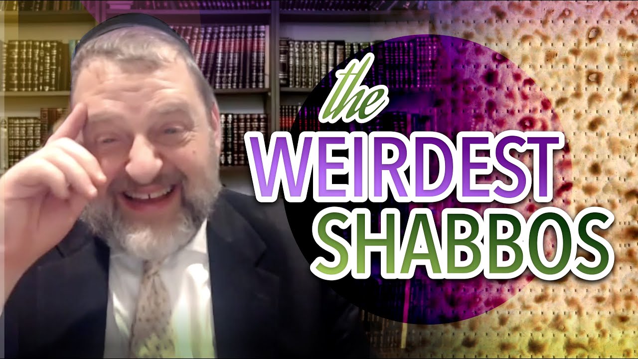 The Weirdest Shabbos (Pesach 2021 #1) (Ep. 129)