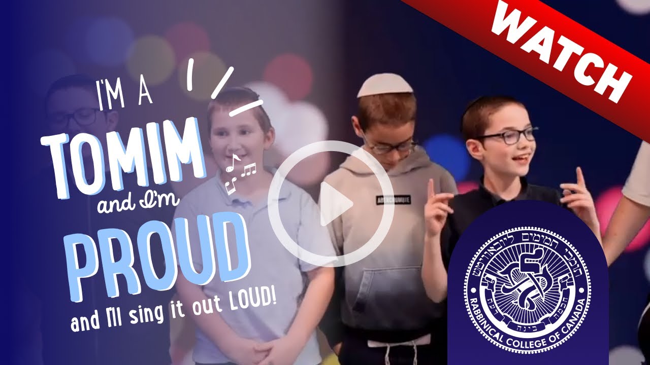 Tomchei Temimim of Montreal presents: "I'm a Tomim and I'm Proud!"