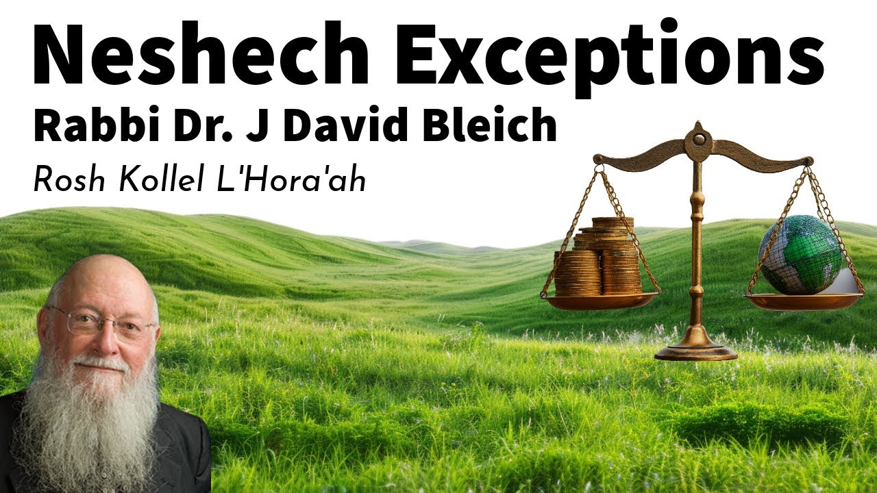 Neshech Exceptions   Karka and Pachot MiShaveh Perutah Rav J David Bleich   Yoreh De'ah 161 1