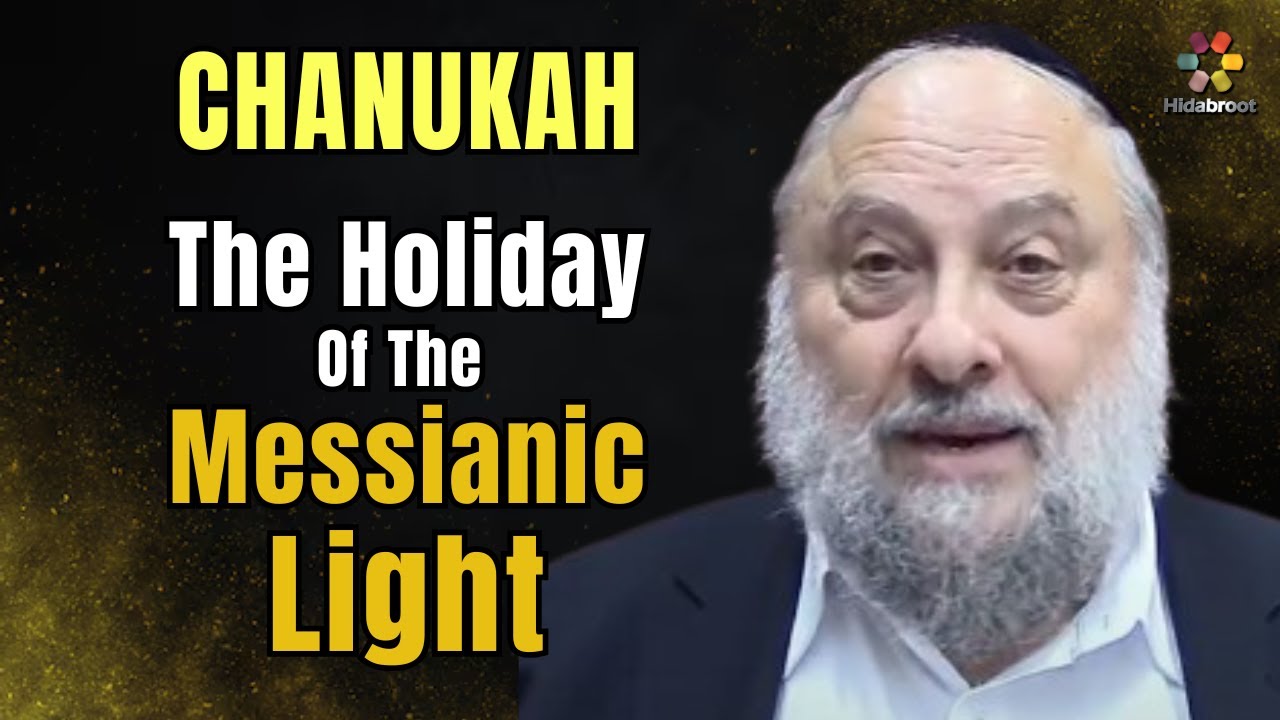 Chanukah: The Holiday of the Messianic Light - Rabbi Mendel Kessin