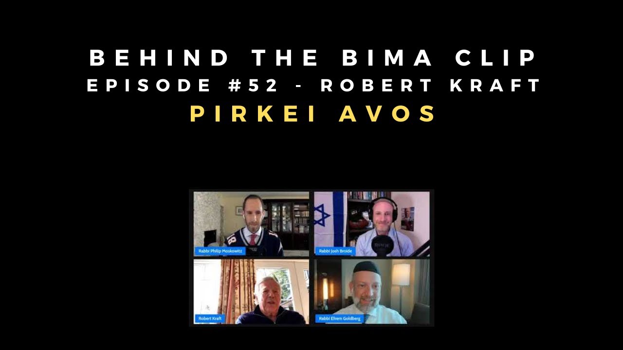 Robert Kraft Shares His Thoughts on Pirkei Avos [Behind the Bima Short Clip]