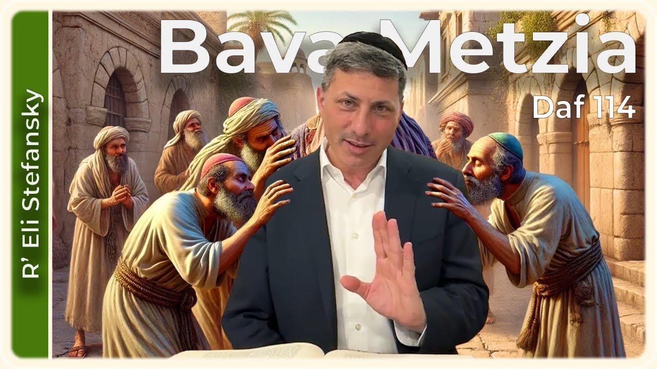 Daf Yomi Bava Metzia Daf 114 by R’ Eli Stefansky