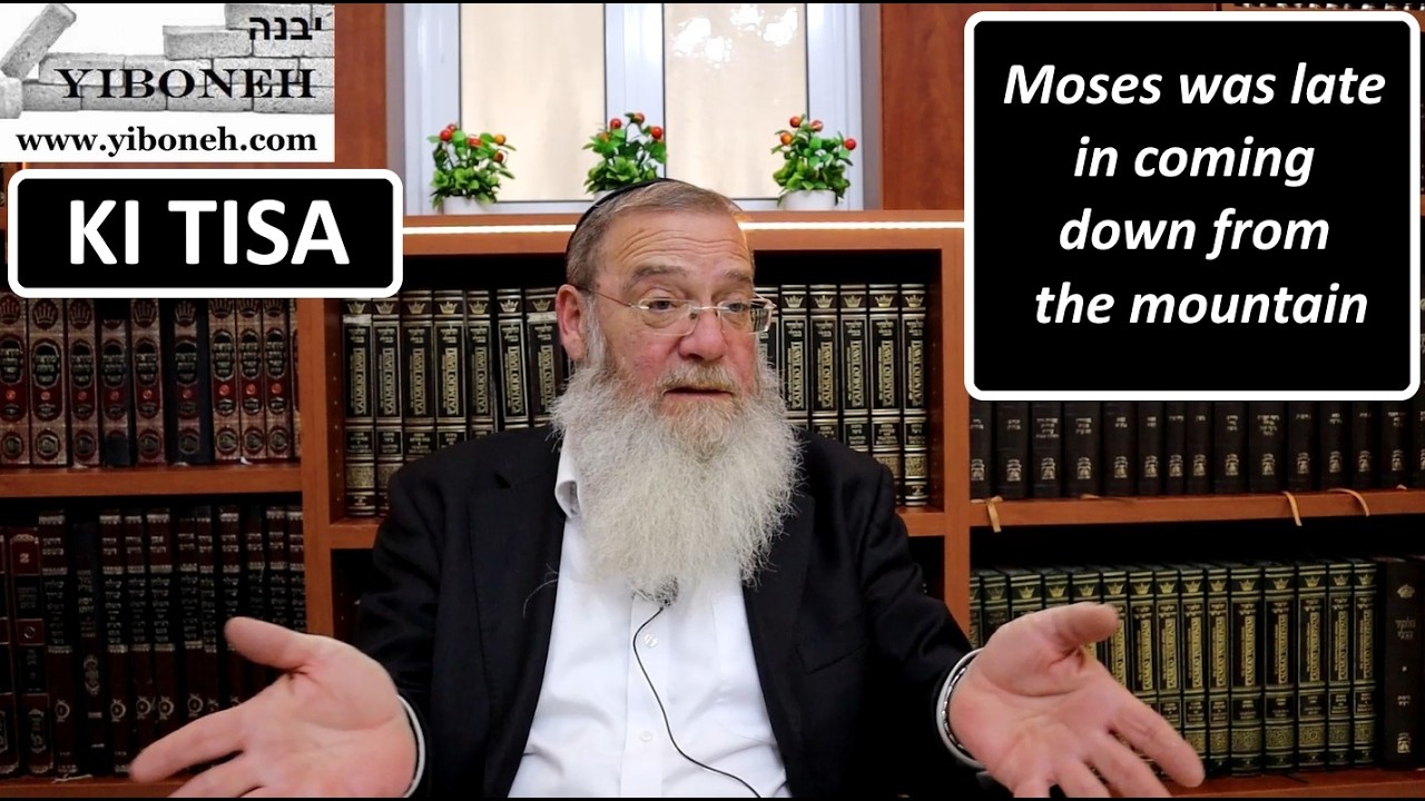 Rav Aaron Dovid Poston: Moses Was Late in Coming Down from the Mountain