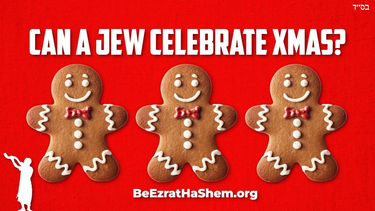 CAN JEWS CELEBRATE CHRISTMAS?