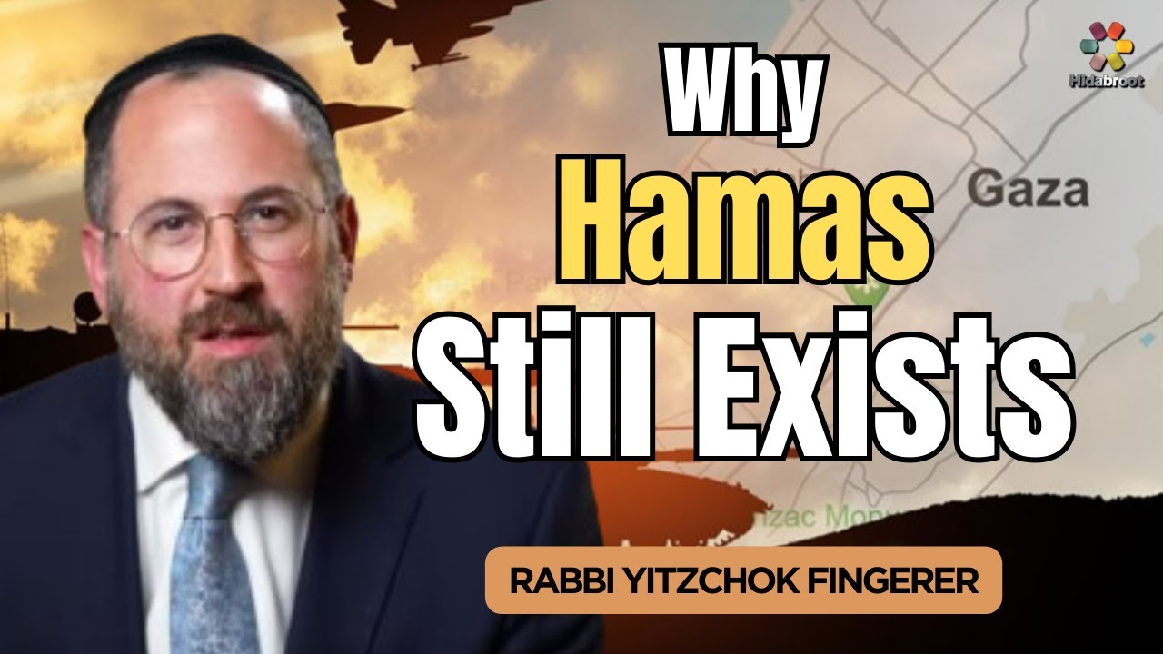 The Real Reason Why Hamas Still Exists - Rabbi Yitzchok Fingerer