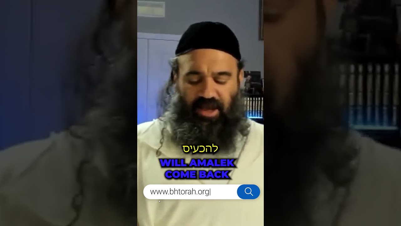 WILL AMALEK COME BACK #truth #jewishbible #motivation #amalek #endofdays