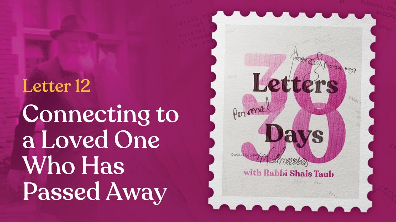 Connecting to a Loved One Who Has Passed Away | Letter #12 of 30 Letters in 30 Days