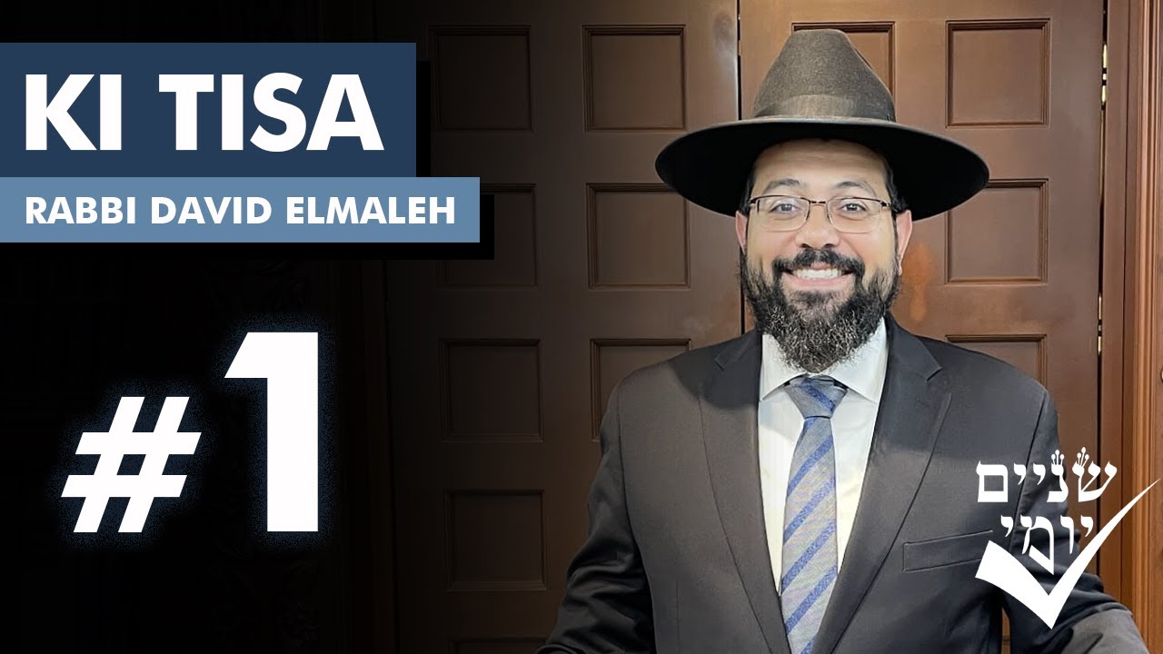Shnayim Yomi - Ki Tisa - Rishon - #1