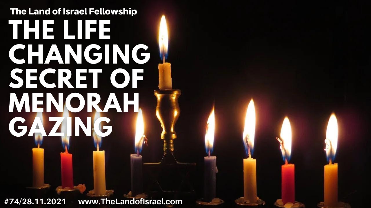 The Life Changing Secret of Menorah Gazing - Ari Abramowitz: The Land of Israel Fellowship