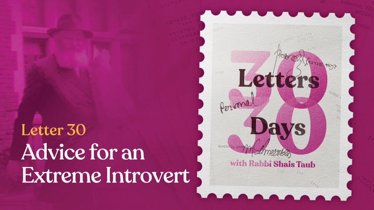 Advice for an Extreme Introvert | Letter #30