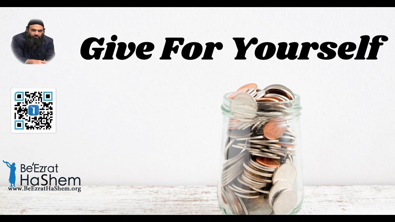 GIVE FOR YOURSELF