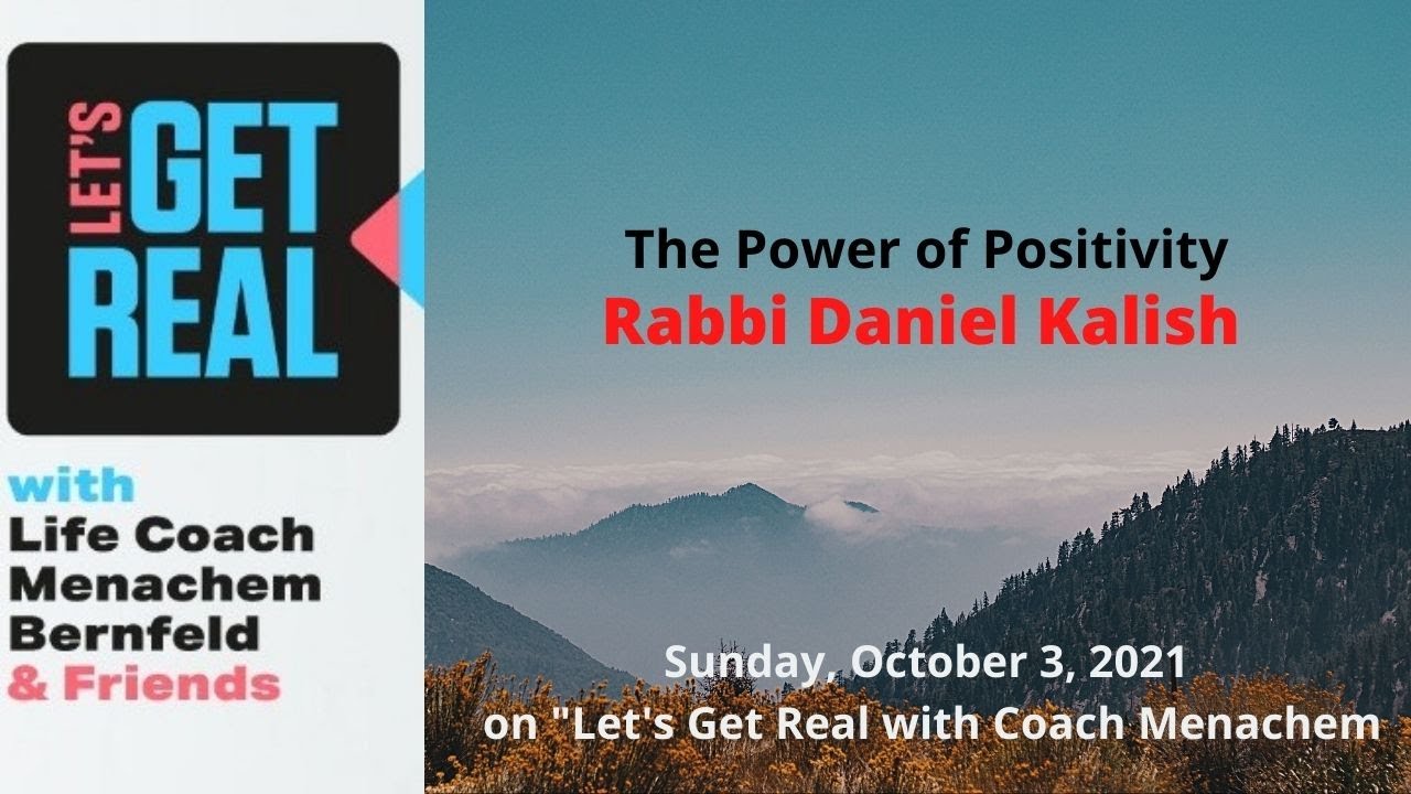 The Power of Positivity, Rabbi Daniel Kalish