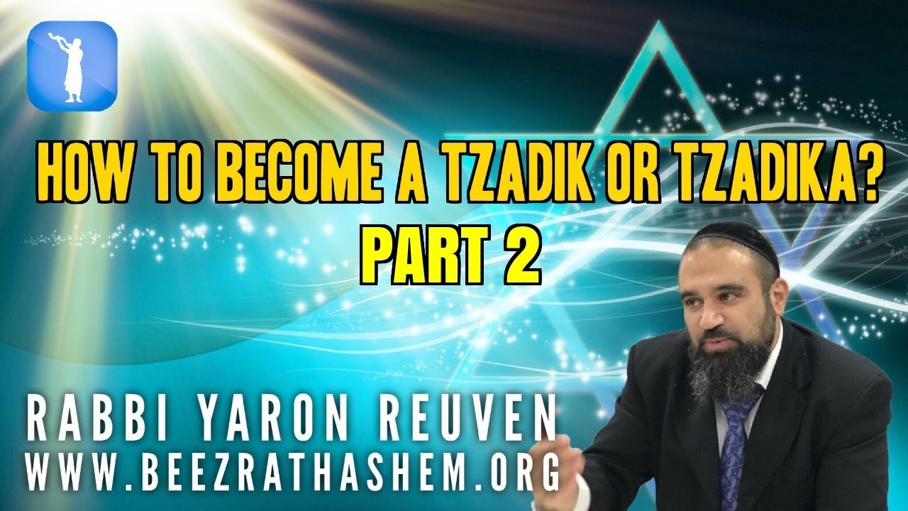 How To Become A Tzadik or Tzadika PART 2  - MUSSAR Pirkei Avot (171‬)