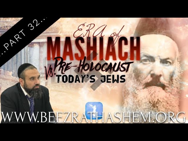 Pre Holocaust vs  Today's Jews - ERA OF MASHIACH (32)