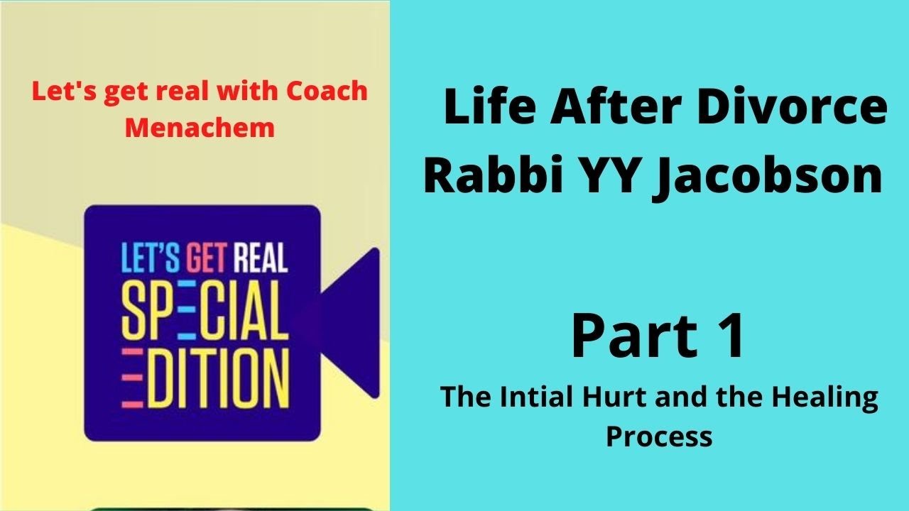 Life After Divorce, Rabbi YY Jacobson, Part 1