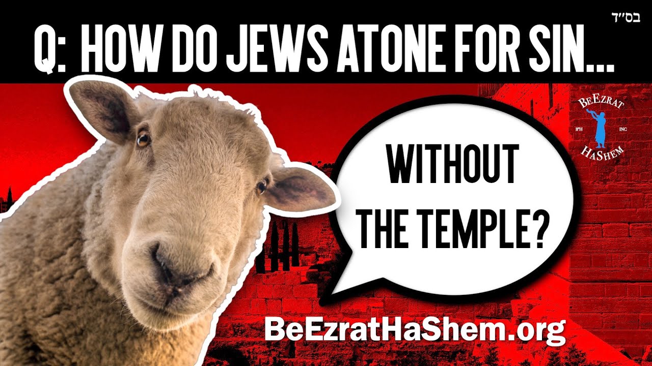 How Do Jews Atone For Sin Without A Temple?