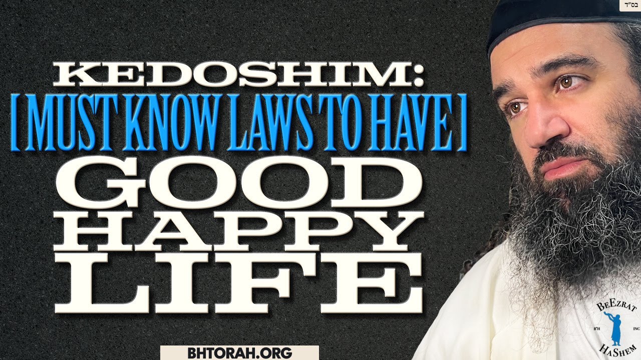KEDOSHIM Must Know Laws To Have Good Happy Life - STUMP THE RABBI (202)