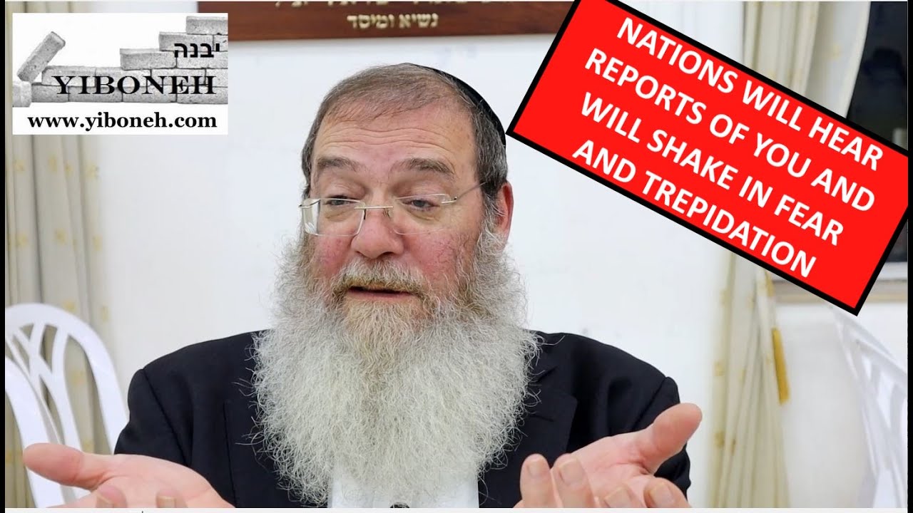 Nations Will Hear Reports of You and Shake in Fear and Trepidation with Rabbi Aaron Dovid Poston
