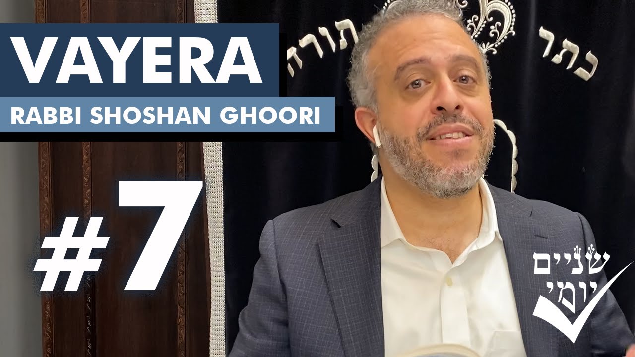 Shnayim Yomi - Vayera - Sh'vi'i - #7