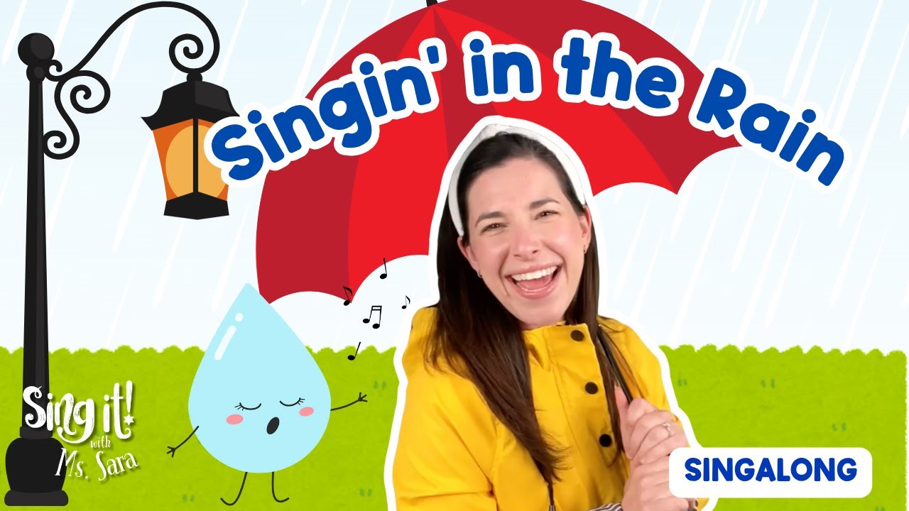 Ms. Sara Sings Popular Movie Song Singing In The Rain | Singalong for Kids | Toddler Rain Songs