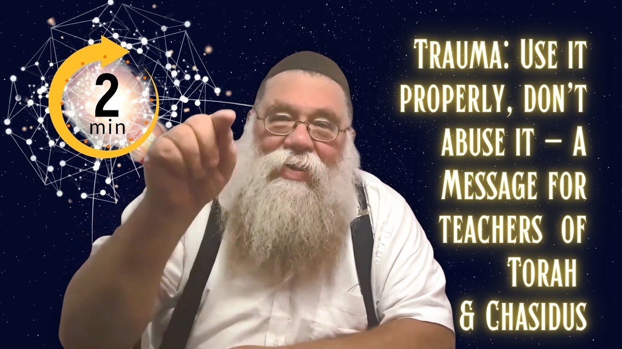 Trauma is a cheap shot for real issues: A Response to teachers of Torah & Chasidus - RC Dalfin