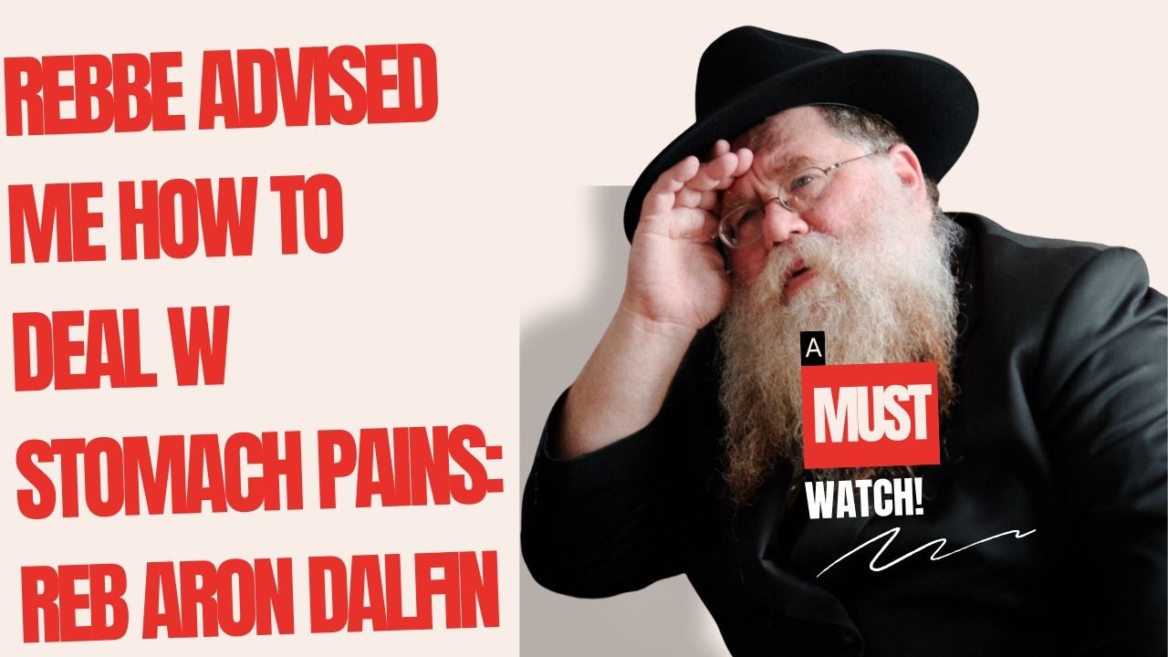 Reb Aron Dalfin history #3 - Rebbe's Advice for stomach issues, R Hodakov - RC Dalfin