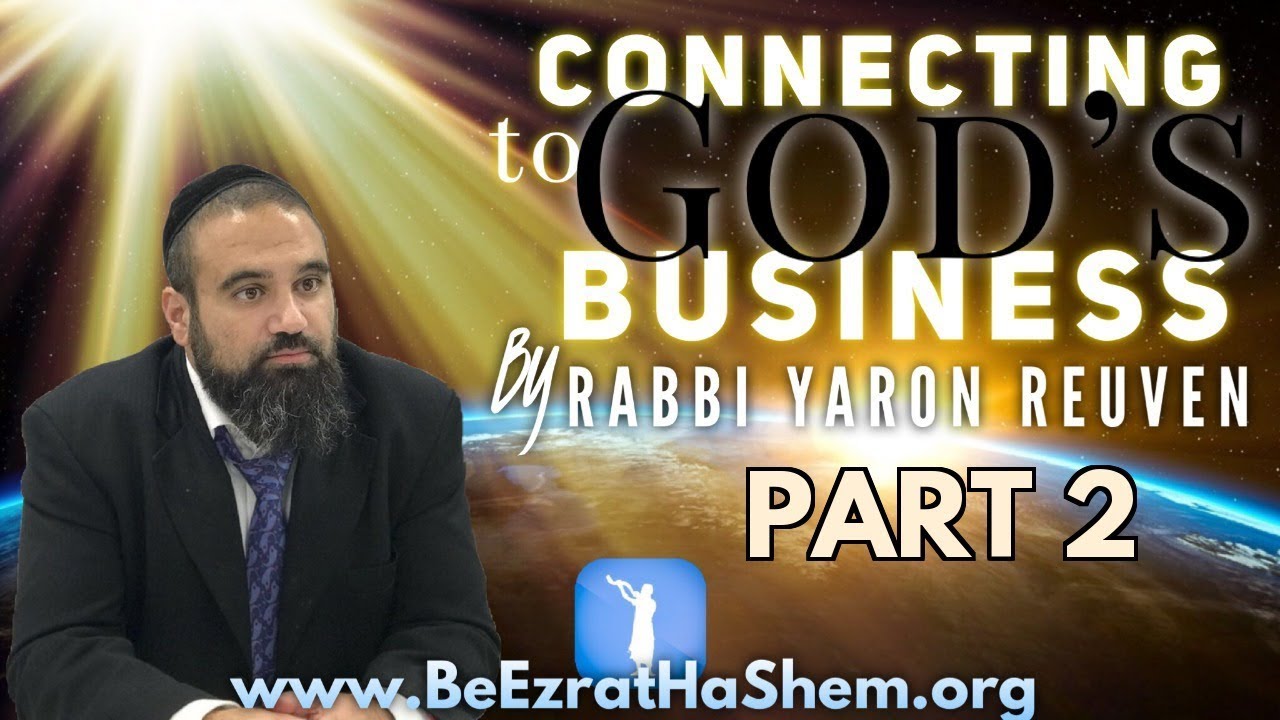 Connecting to God’s Business PART 2  - MUSSAR Pirkei Avot (175)