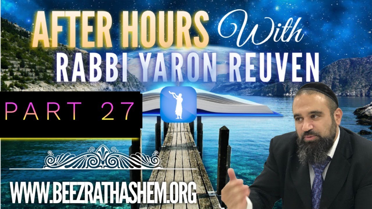 After Hours with Rabbi Yaron Reuven (27)