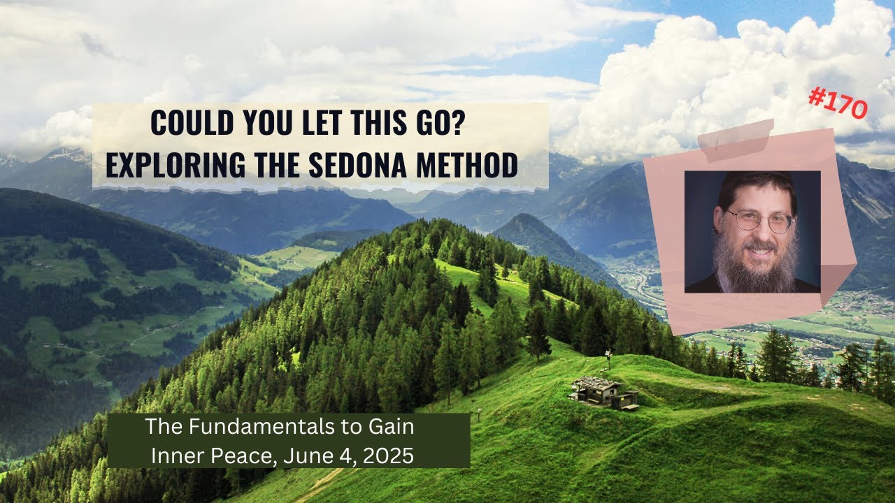 Could You Let This Go? Exploring the Sedona Method. Inner Peace#170