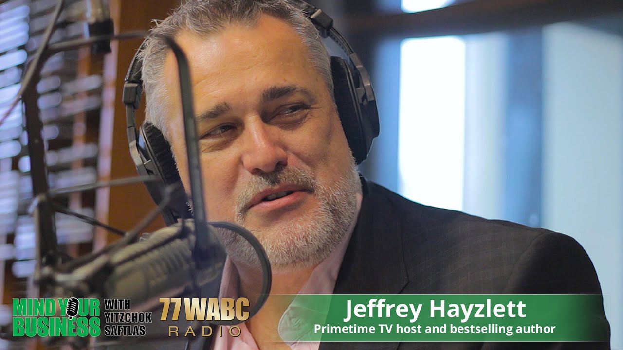 Jeffrey Hayzlett on 77WABC Mind Your Business with Yitzchok Saftlas