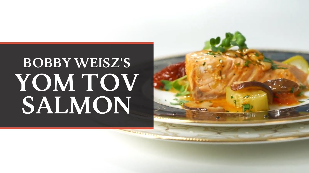 Bobby Weisz's Yom Tov Salmon