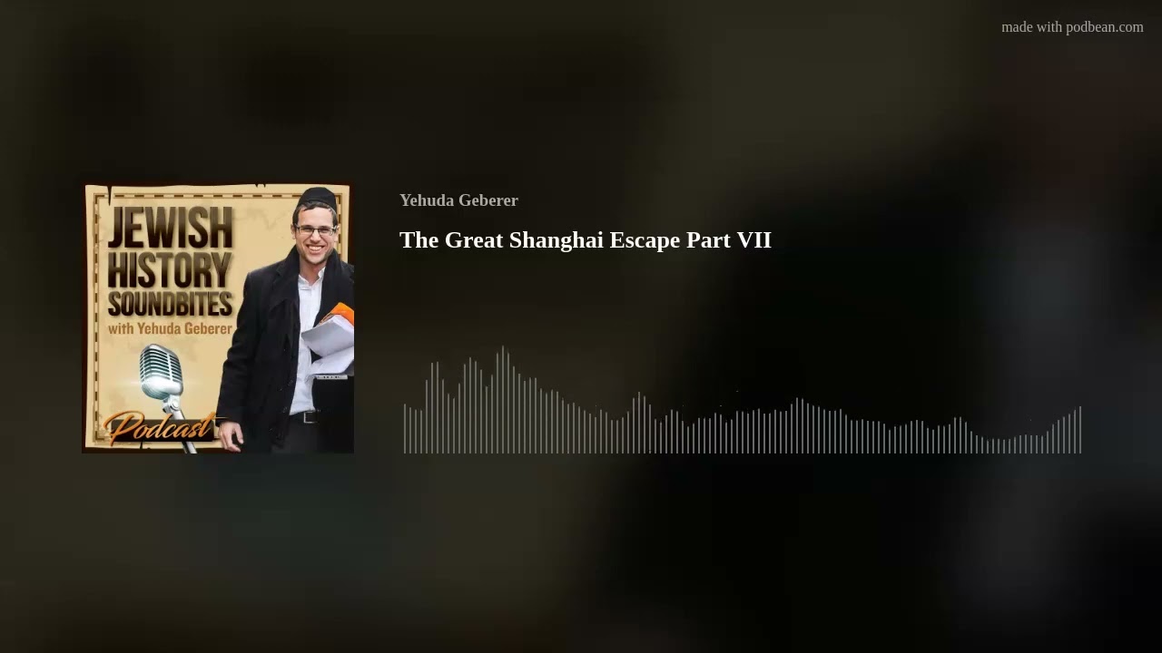 The Great Shanghai Escape Part VII