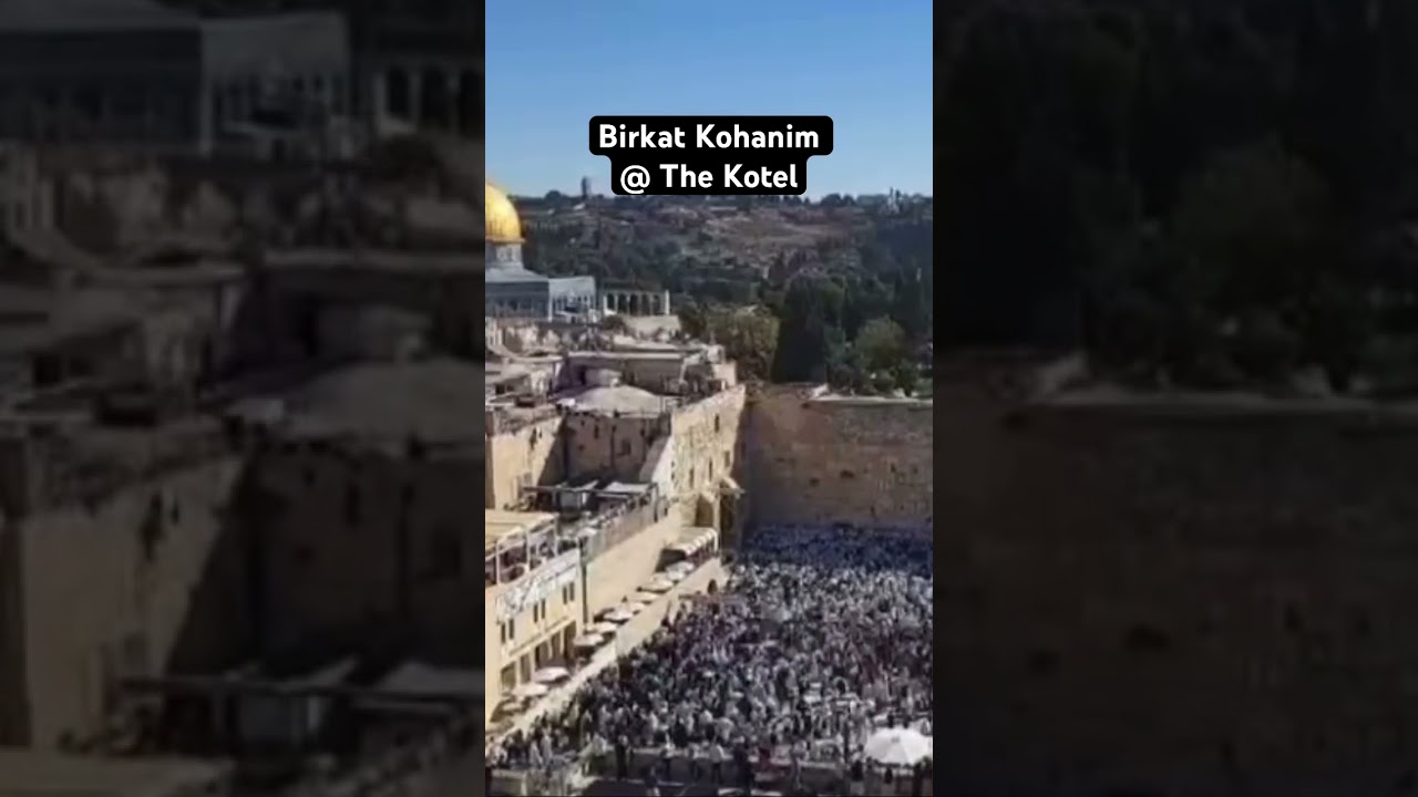Birkat Kohanim @ The Kotel!