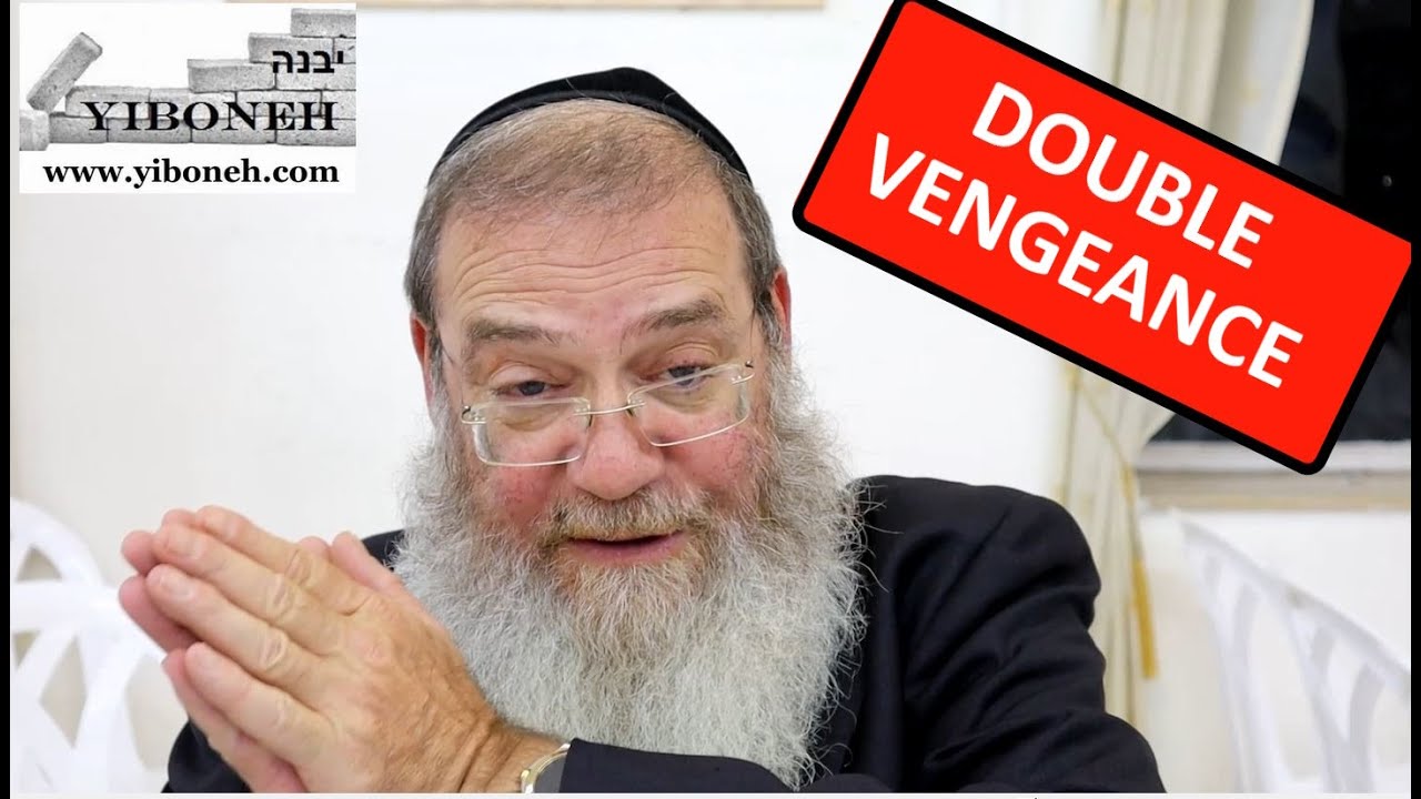 Double VENGEANCE with Rabbi Aaron Dovid Poston
