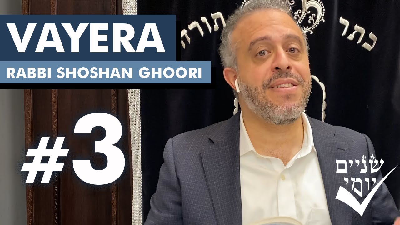 Shnayim Yomi - Vayera - Shlishi - #3