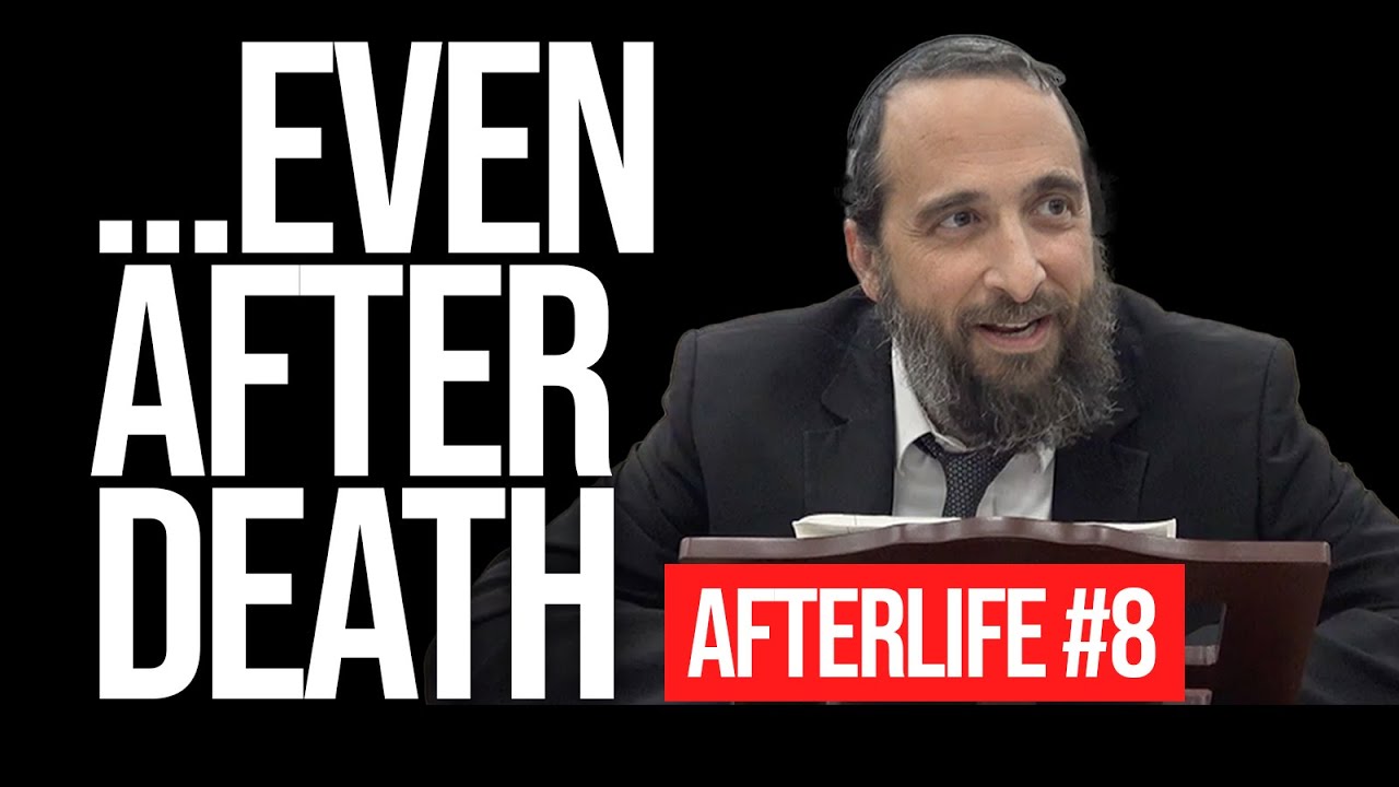The Nefesh Stays Alive Even After Death  (Afterlife Series #8)